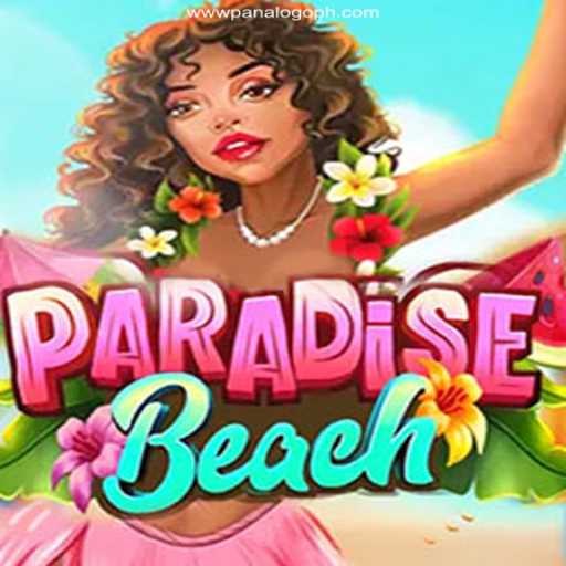 Experience the Excitement of ParadiseBeach at PanaloGo Online Casino Philippines